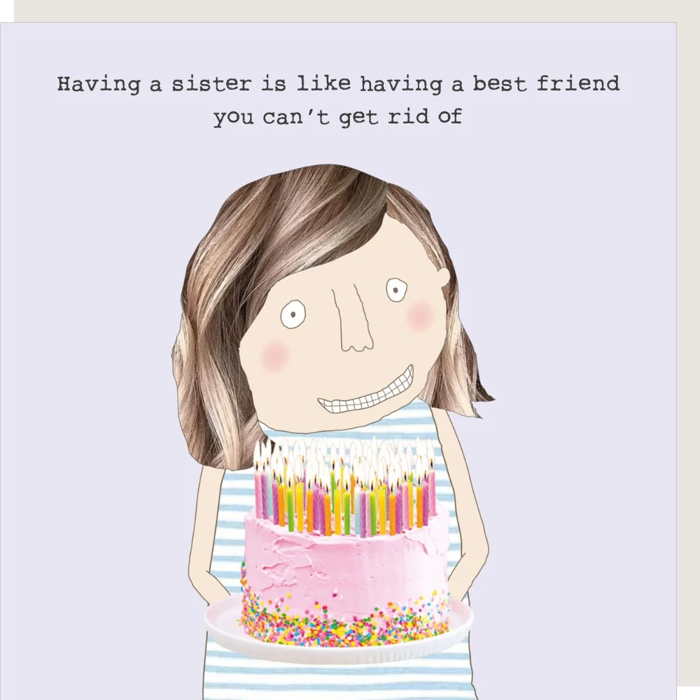 Rosie Made A Thing Card - Sister Best Friend